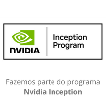 Fazemos parte do programa Nvidia Inception